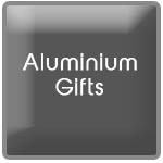 <B>Aluminium Gifts