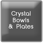 <b>Crystal Bowls & Plates